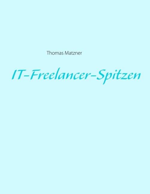 IT-Freelancer-Spitzen - Thomas Matzner