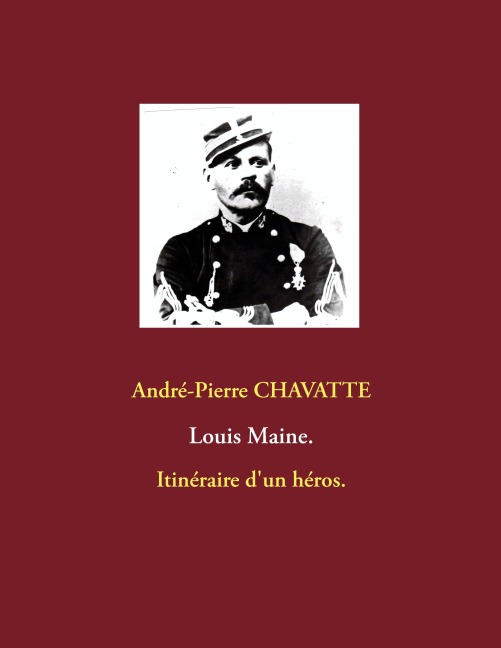 Louis Maine. - André-Pierre Chavatte