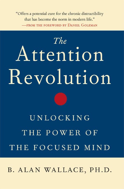The Attention Revolution - B Alan Wallace