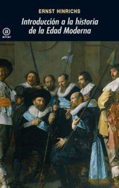 Introducción a la historia de la Edad Moderna - Ernst Hinrichs