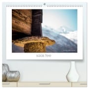 Cover-Bild zum Titel 'saas fee (hochwertiger Premium Wandkalender 2027 DIN A2 quer), Kunstdruck in Hochglanz' von 'Saskia Wehler'