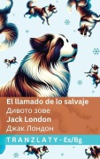 Cover-Bild zum Titel 'El llamado de lo salvaje / Дивото зове' von 'Jack London'