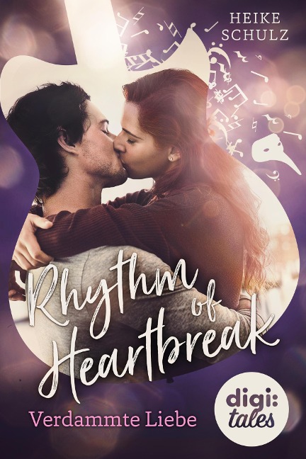 Rhythm of Heartbreak. Verdammte Liebe - Heike Schulz