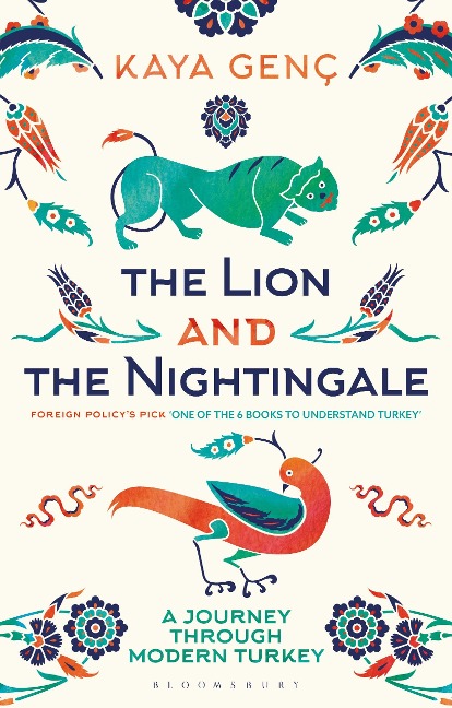The Lion and the Nightingale - Kaya Genç
