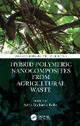Cover-Bild zum Titel 'Hybrid Polymeric Nanocomposites from Agricultural Waste' von ''