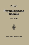 Kurzes Lehrbuch der Physiologischen Chemie - Paul Haari