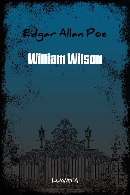 William Wilson - Edgar Allan Poe