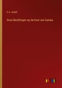 Cover-Bild zum Titel 'Onze Bezittingen op de Kust van Guinea' von 'C. A. Jeekel'
