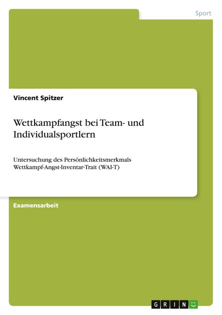 Wettkampfangst bei Team- und Individualsportlern - Vincent Spitzer