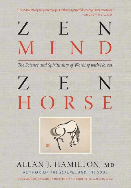 Zen Mind, Zen Horse - Allan J Hamilton