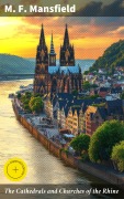 Cover-Bild zum Titel 'The Cathedrals and Churches of the Rhine' von 'M. F. Mansfield'