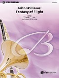 John Williams: Fantasy of Flight (Medley): Featuring "Adventures on Earth," "Hedwig's Theme," "Duel of the Fates" and "Star Wars (Main Title)" - John Williams