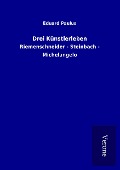 Cover-Bild zum Titel 'Drei Künstlerleben' von 'Eduard Paulus'
