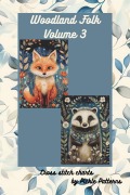 Cover-Bild zum Titel 'Woodland Folk Volume 3 (Woodland Folk Cross Stitch, #3)' von 'Fred The Red, Pickle Patterns'