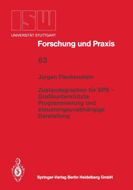 Zustandsgraphen für SPS - Grafikunterstützte Programmierung und steuerungsunabhängige Darstellung - Jürgen Fleckenstein
