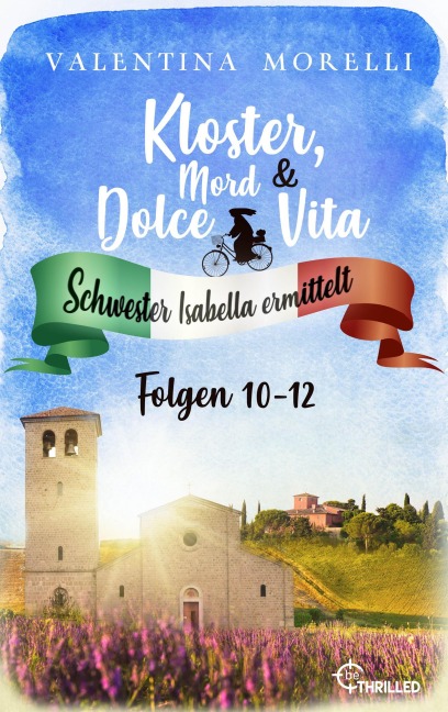 Kloster, Mord und Dolce Vita - Sammelband 4 - Valentina Morelli