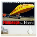 Flugzeuge bei Nacht (hochwertiger Premium Wandkalender 2025 DIN A2 quer), Kunstdruck in Hochglanz - Daniel Philipp