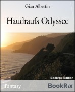 Cover-Bild zum Titel 'Haudraufs Odyssee' von 'Gian Albertin'