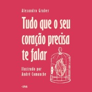 Cover-Bild zum Titel 'Tudo que o seu coração precisa te falar' von 'Alexandro Gruber'