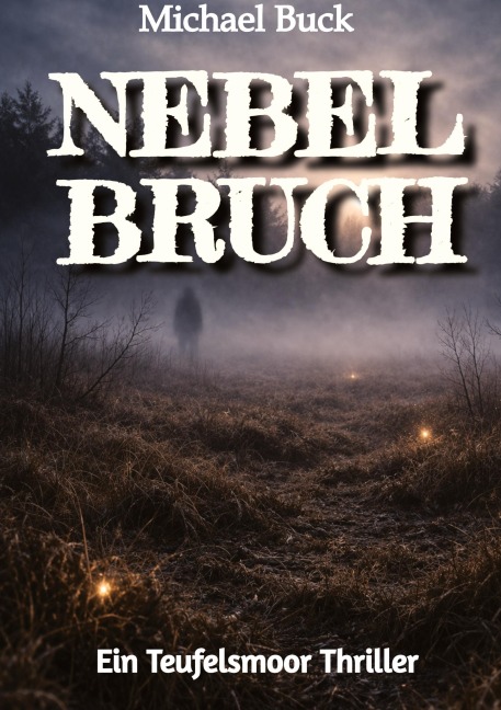 Nebelbruch - Michael Buck