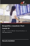 Geopolitica mondiale Post Covid-19 - Mostafa Nachoui