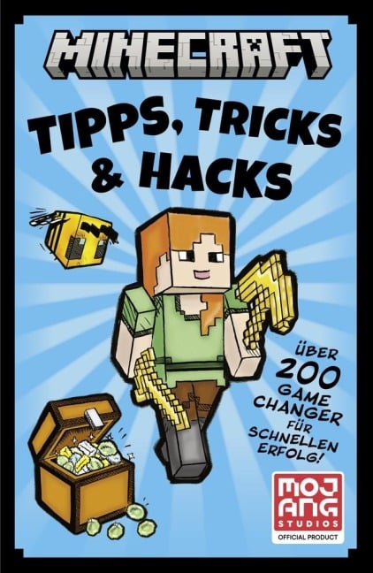Minecraft Tipps, Tricks & Hacks. Über 200 Game Changer für schnellen Erfolg - Minecraft, Mojang AB, Tom Stone