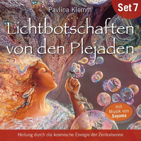 Heilung durch die kosmische Energie der Zentralsonne: Lichtbotschaften von den Plejaden (Übungs-Set 7) - Pavlina Klemm, Sayama