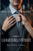 Cover-Bild zum Titel 'Las raíces del contraste' von 'Manuel Sada'
