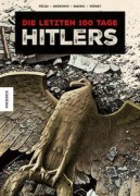 Cover-Bild zum Titel 'Die letzten 100 Tage Hitlers' von 'Jean-Pierre Pécau'