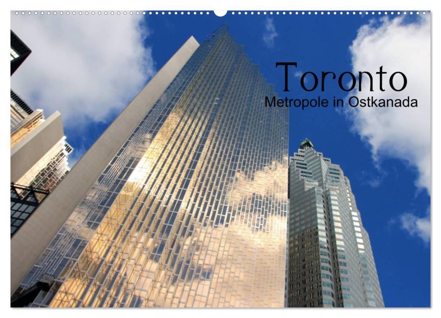 Toronto - Metropole in Ostkanada (Wandkalender 2026 DIN A2 quer), CALVENDO Monatskalender - Helene Seidl