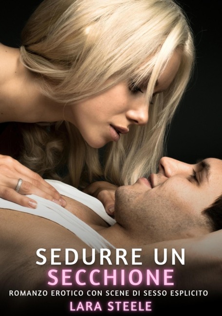 Sedurre un Secchione - Lara Steele