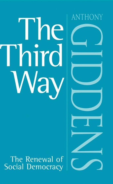 The Third Way - Anthony Giddens