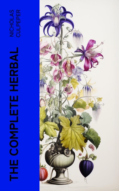 The Complete Herbal - Nicholas Culpeper