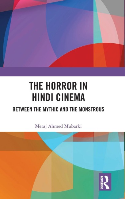 The Horror in Hindi Cinema - Meraj Ahmed Mubarki