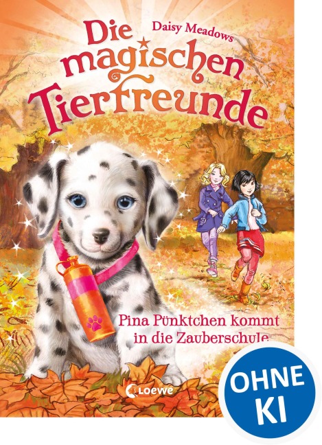 Die magischen Tierfreunde (Band 15) - Pina Pünktchen kommt in die Zauberschule - Daisy Meadows