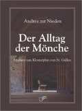 Cover-Bild zum Titel 'Der Alltag der Mönche' von 'Andrea Zur Nieden'