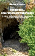 Cover-Bild zum Titel 'Es geschah ... unvergessen im Verborgenen' von 'Manfred Breitinger'