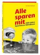 Cover-Bild zum Titel 'Alle sparen mit. 200 Jahre Sparkasse KölnBonn' von 'Eliana Berger'