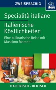 Cover-Bild zum Titel 'Specialità italiane Italienische Köstlichkeiten' von 'Massimo Marano'