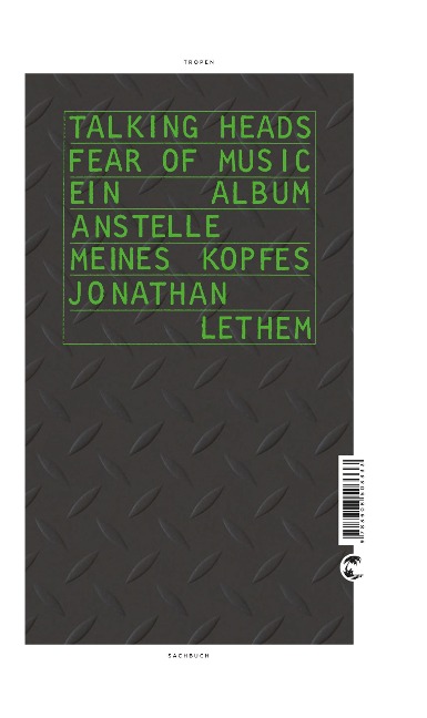 Talking Heads - Fear Of Music - Jonathan Lethem