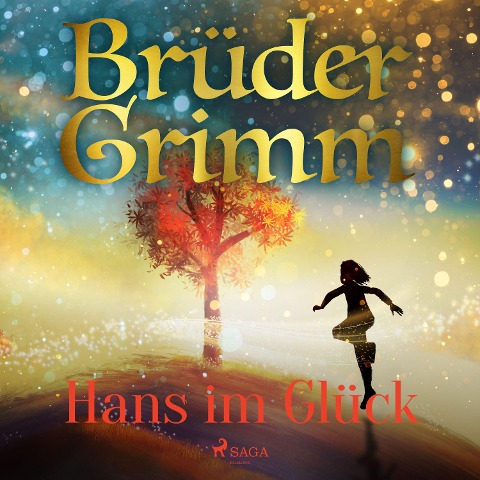 Hans im Glück - Brüder Grimm