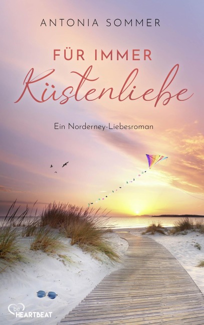Für immer Küstenliebe - Antonia Sommer