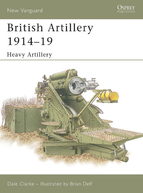 British Artillery 1914 19 - Dale Clarke