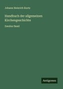 Cover-Bild zum Titel 'Handbuch der allgemeinen Kirchengeschichte' von 'Johann Heinrich Kurtz'