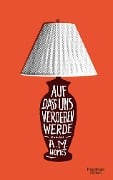 Auf dass uns vergeben werde - A. M. Homes