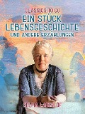 Cover-Bild zum Titel 'Ein Stück Lebensgeschichte und andere Erzählungen' von 'Selma Lagerlöf'