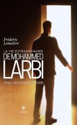 Cover-Bild zum Titel 'La vie extraordinaire de Mohammed Larbi - Tome 2' von 'Frédéric Lemaître'