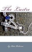 Cover-Bild zum Titel 'The Lustre' von 'Kate Policani'