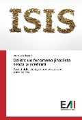Cover-Bild zum Titel 'Da'ish: un fenomeno jihadista senza precedenti' von 'Annamaria Bertani'