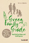 Cover-Bild zum Titel 'Green Family Guide' von 'Stefanie Schindler'
